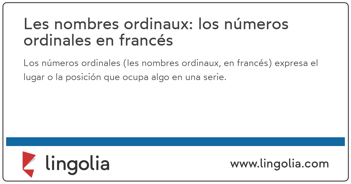 Les Nombres Ordinaux Los Numeros Ordinales En Frances