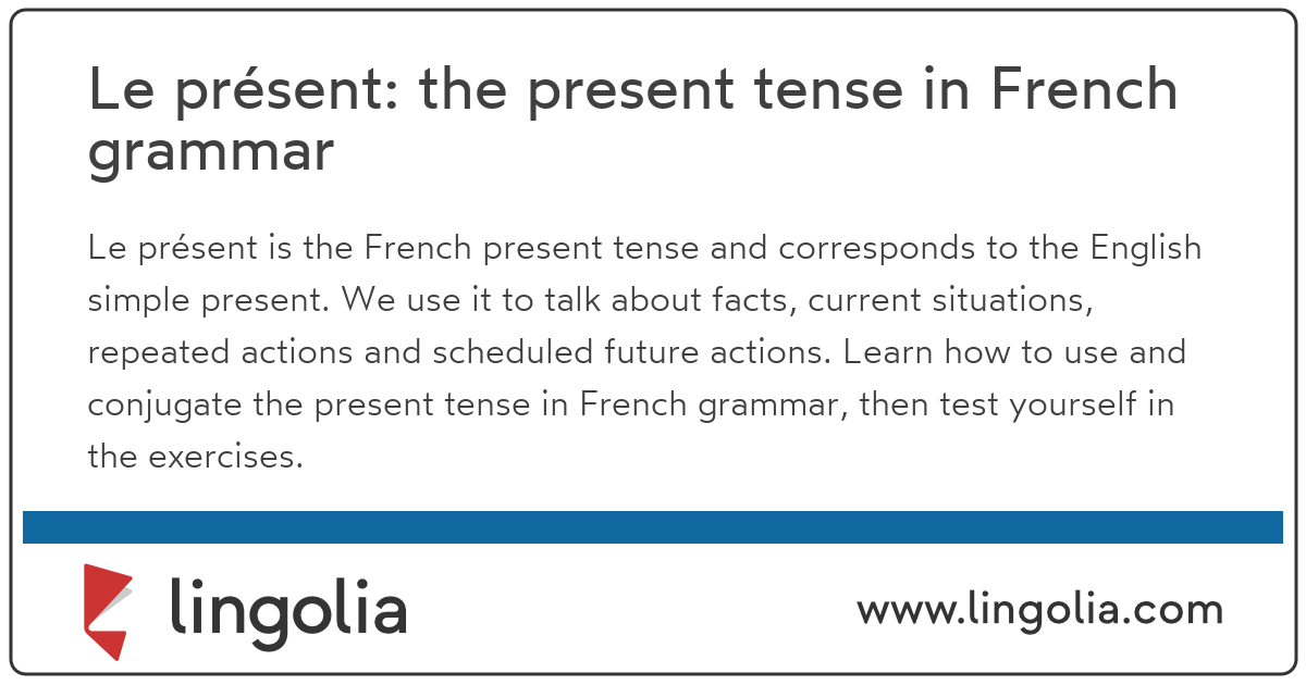 Le Présent The Present Tense In French Grammar